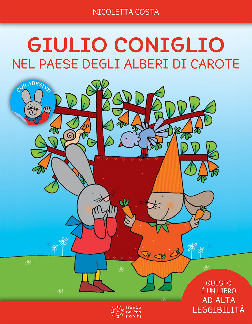 Giulio Coniglio e il paese degli alberi di carote. Ediz. illustrata