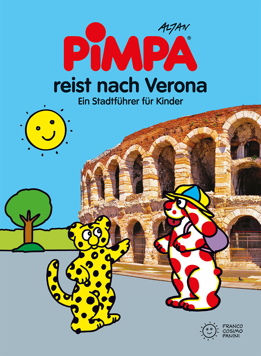 Pimpa reist nach Verona. Ein Stadtführer für Kinder. Ediz. illustrata. Con Adesivi