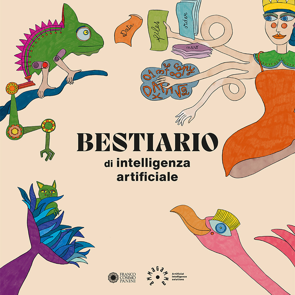 Bestiario di intelligenza artificiale. Ediz. a colori