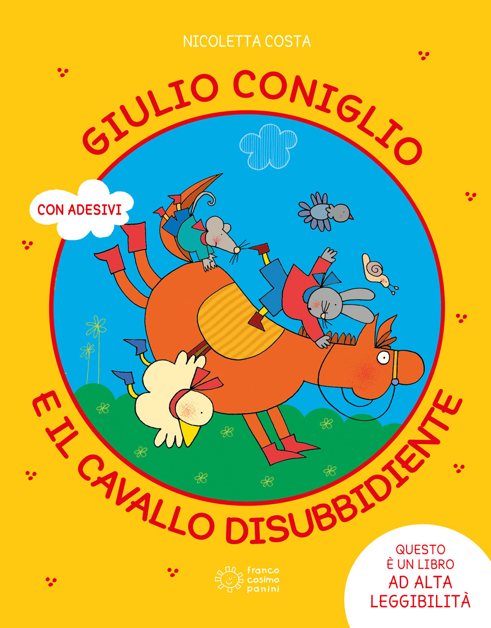 Giulio Coniglio e il cavallo disubbidiente. Ediz. a colori