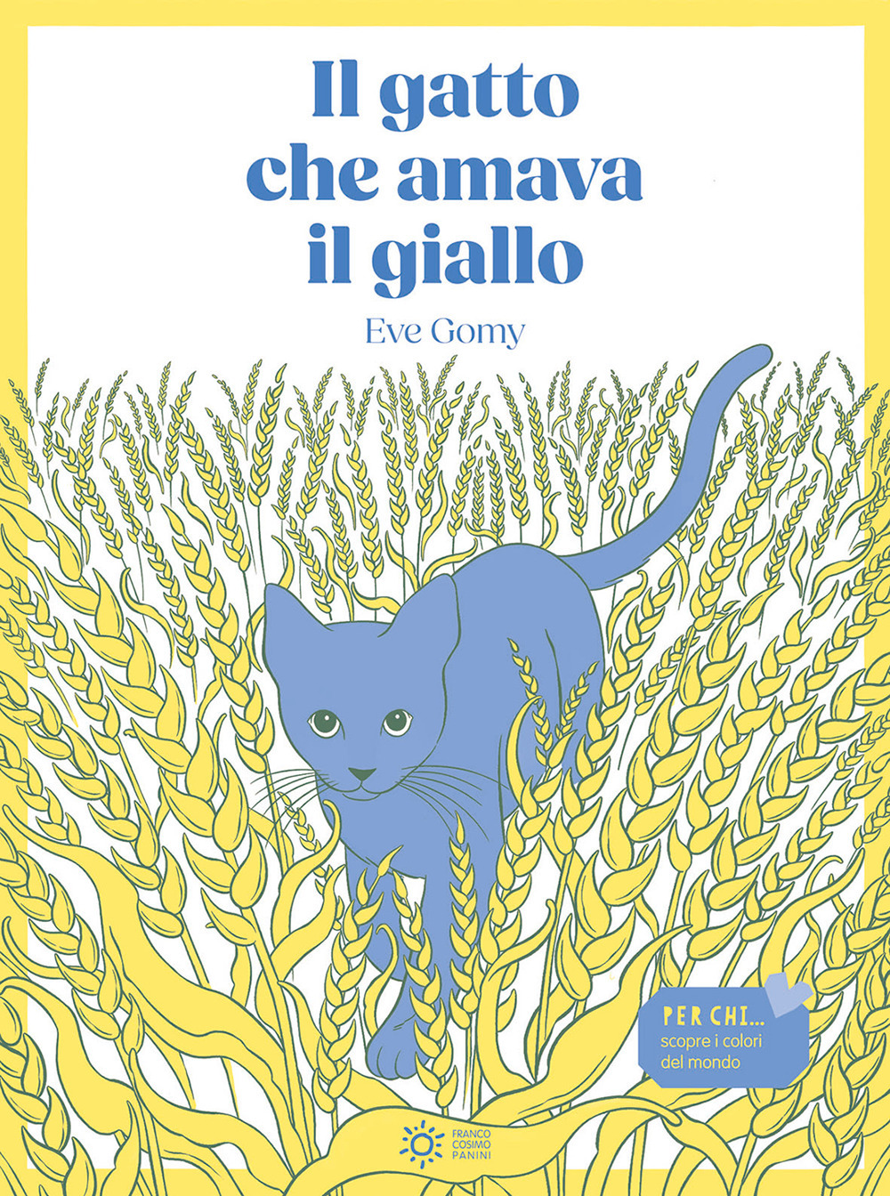 Il gatto che amava il giallo. Ediz. illustrata