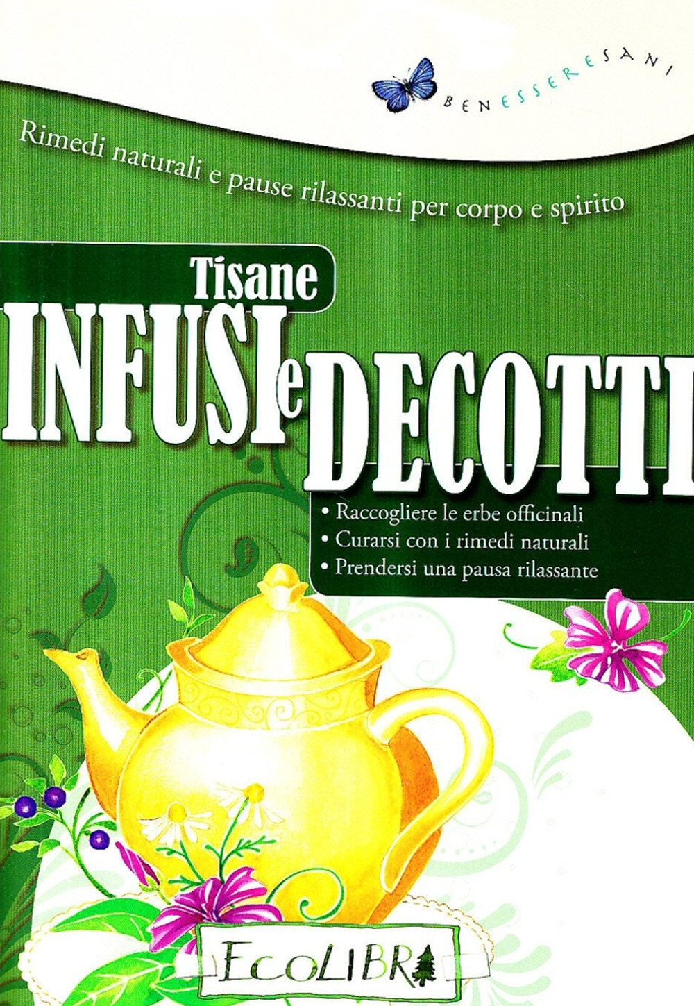 Tisane infusi e decotti