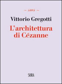 L'architettura di Cézanne