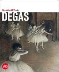 Degas. Ediz. illustrata