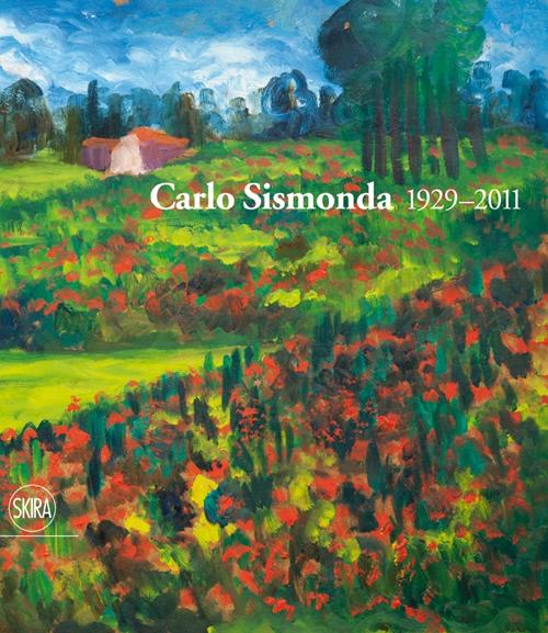 Carlo Sismonda. 1929-2011. Ediz. illustrata