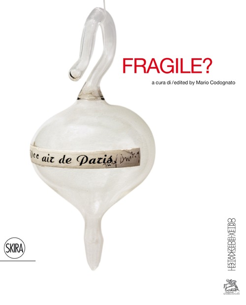 Fragile? Le stanze del vetro. Ediz. illustrata
