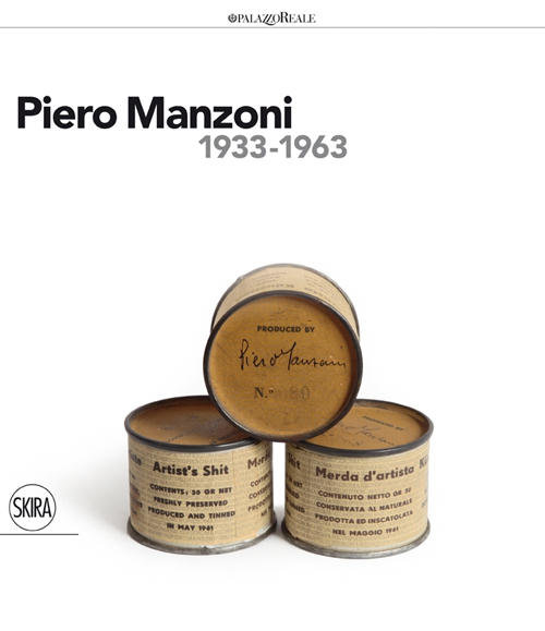 Piero Manzoni (1933-1963). Ediz. illustrata