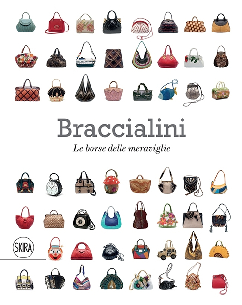 Braccialini Le borse delle meraviglie. Ediz. italiana e inglese