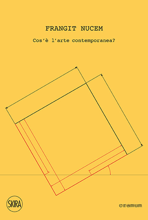 Frangit nucem. Cos'è l'arte contemporanea? Ediz. italiana e inglese