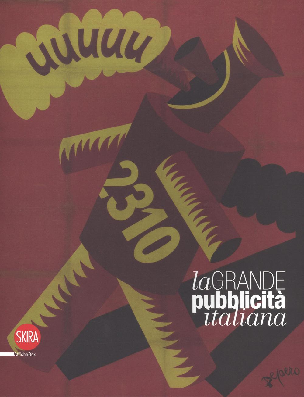 La grande pubblicità italiana. 16 stampe . Ediz. a colori