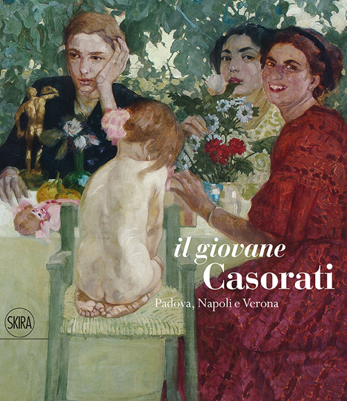 Il giovane Casorati. Ediz. illustrata