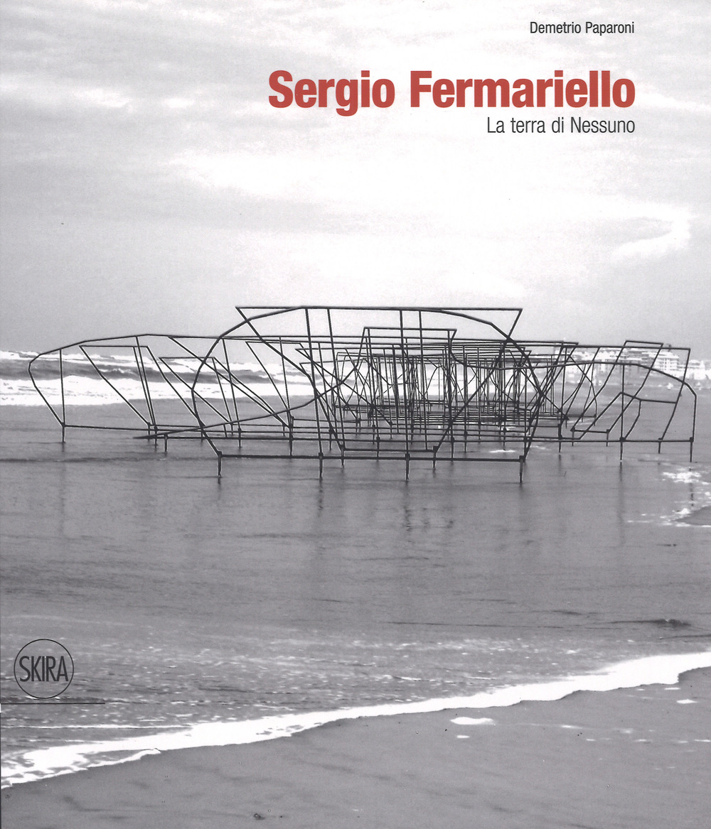 Sergio Fermariello. La terra di nessuno. Ediz. italiana e inglese