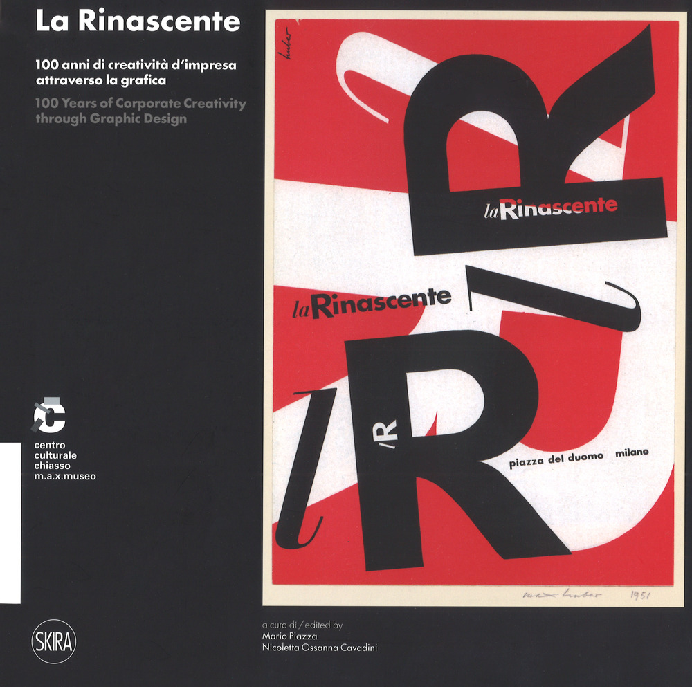 La Rinascente. 100 anni di creatività d'impresa attraverso la grafica. Ediz. italiana e inglese 