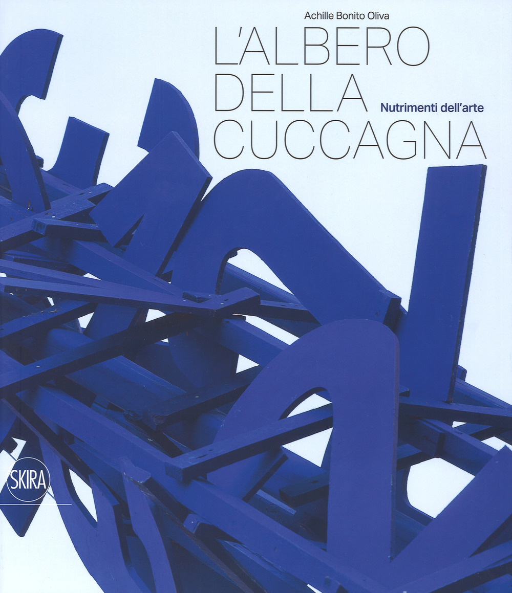 ALBERO DELLA CUCCAGNA. NUTRIMENTI DELL'ARTE (L') - 9788857237107
