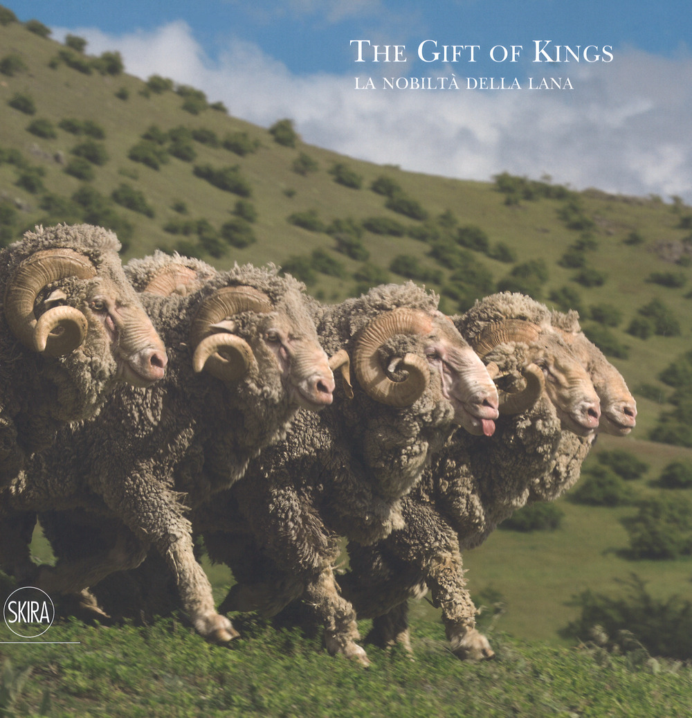 The gift of kings. La nobiltà della lana. Ediz. a colori