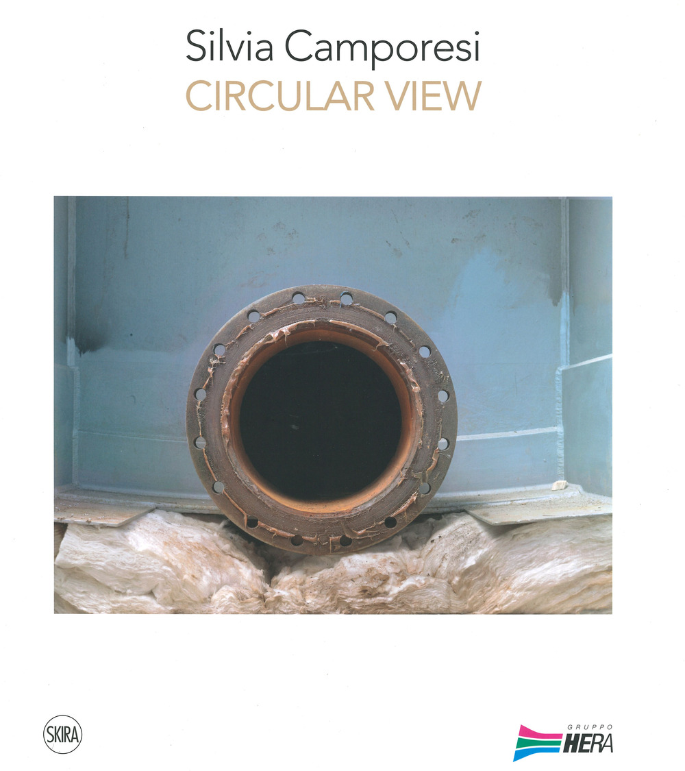 Silvia Camporesi. Circular view. Ediz. a colori