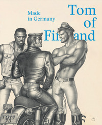 TOM OF FINLAND - MADE IN GERMANY di TOM OF FINLAND