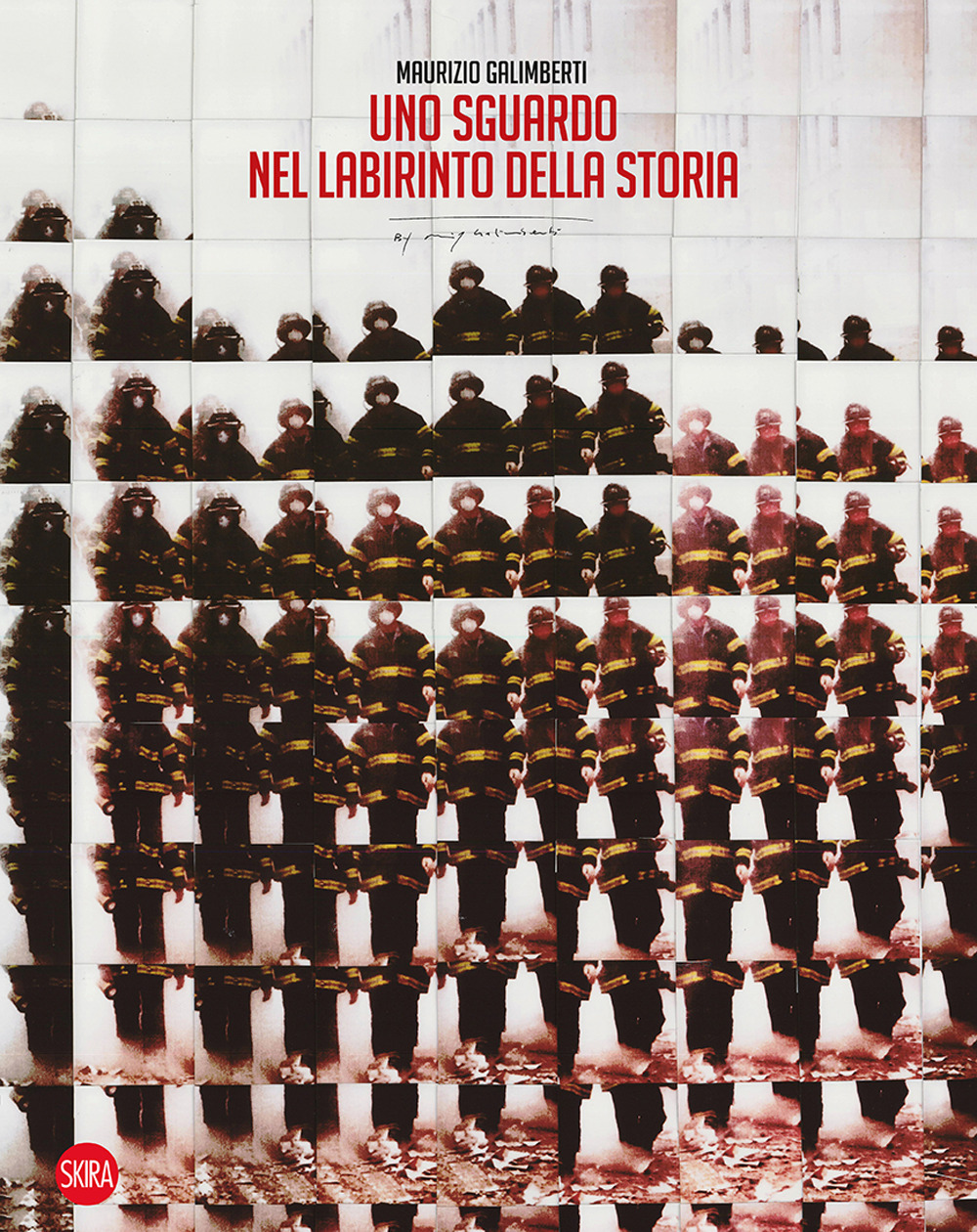 Uno sguardo nel labirinto della Storia. Ediz. a colori