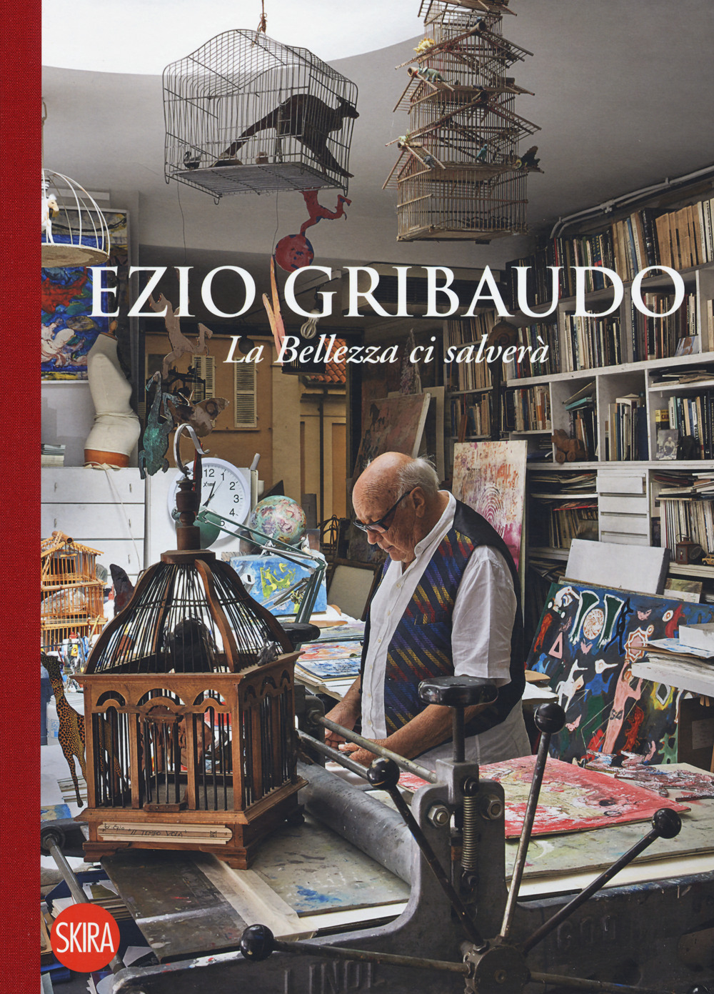 Ezio Gribaudo. La bellezza ci salverà. Ediz. illustrata