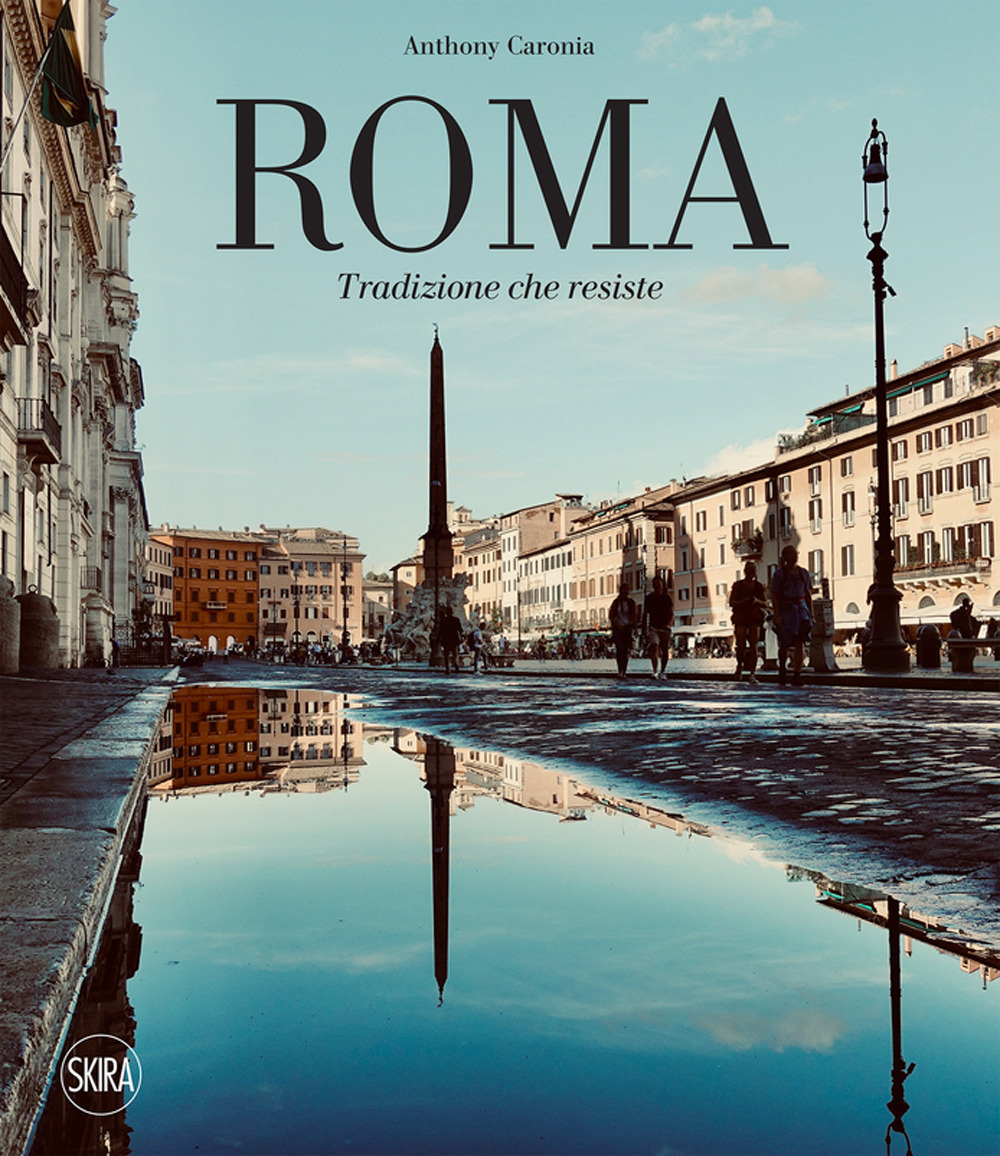 Roma. Tradizione che resiste. Ediz. italiana e inglese