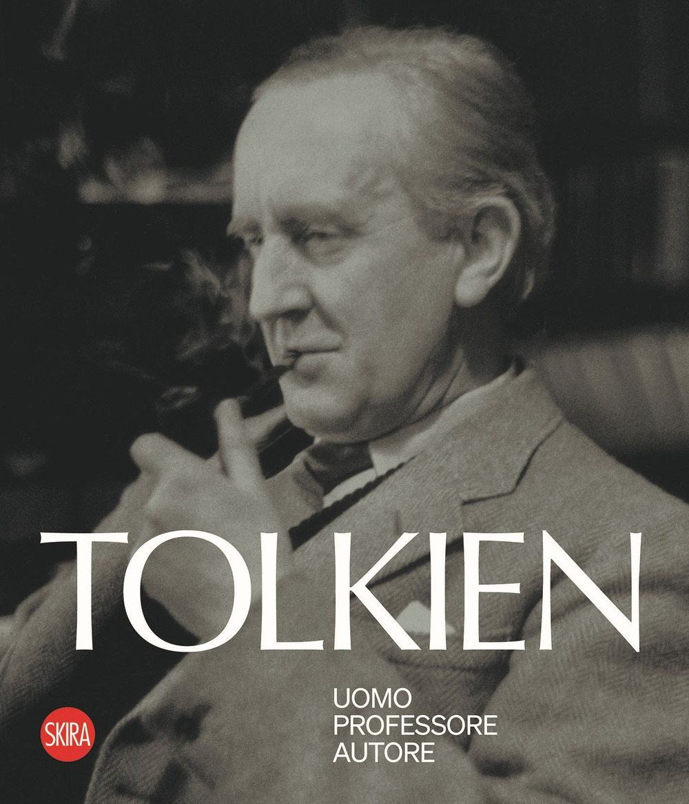 Tolkien. Uomo, professore, autore