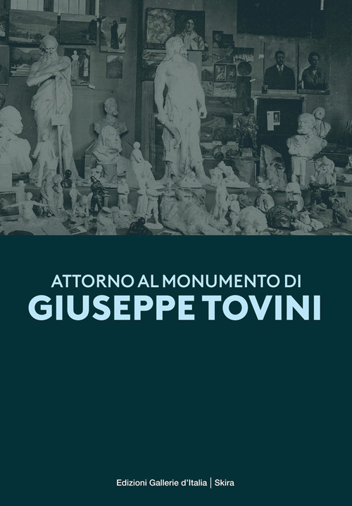 Attorno al monumento di Giuseppe Tovini. Ediz. illustrata