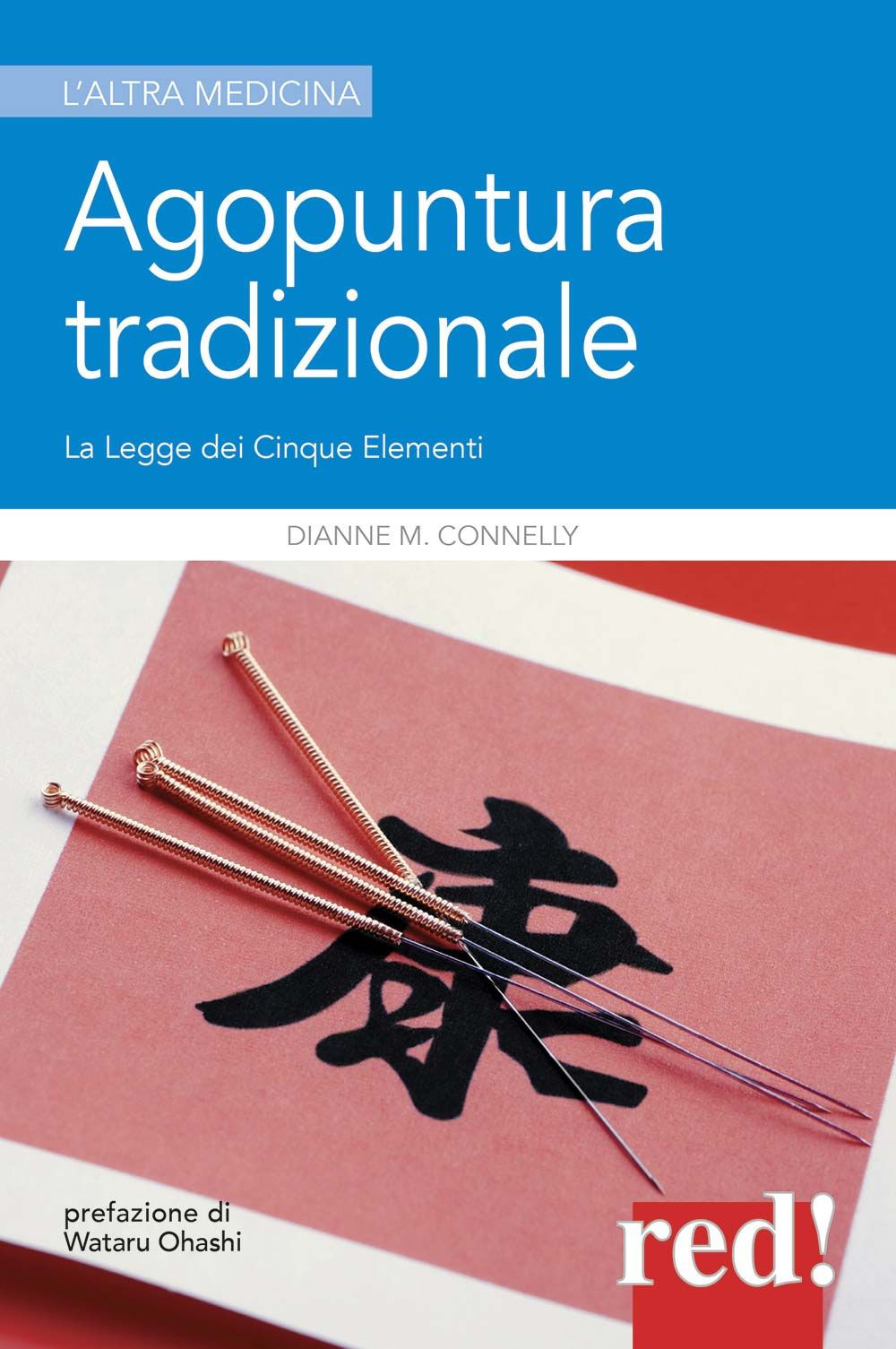 Agopuntura tradizionale. La legge dei cinque elementi