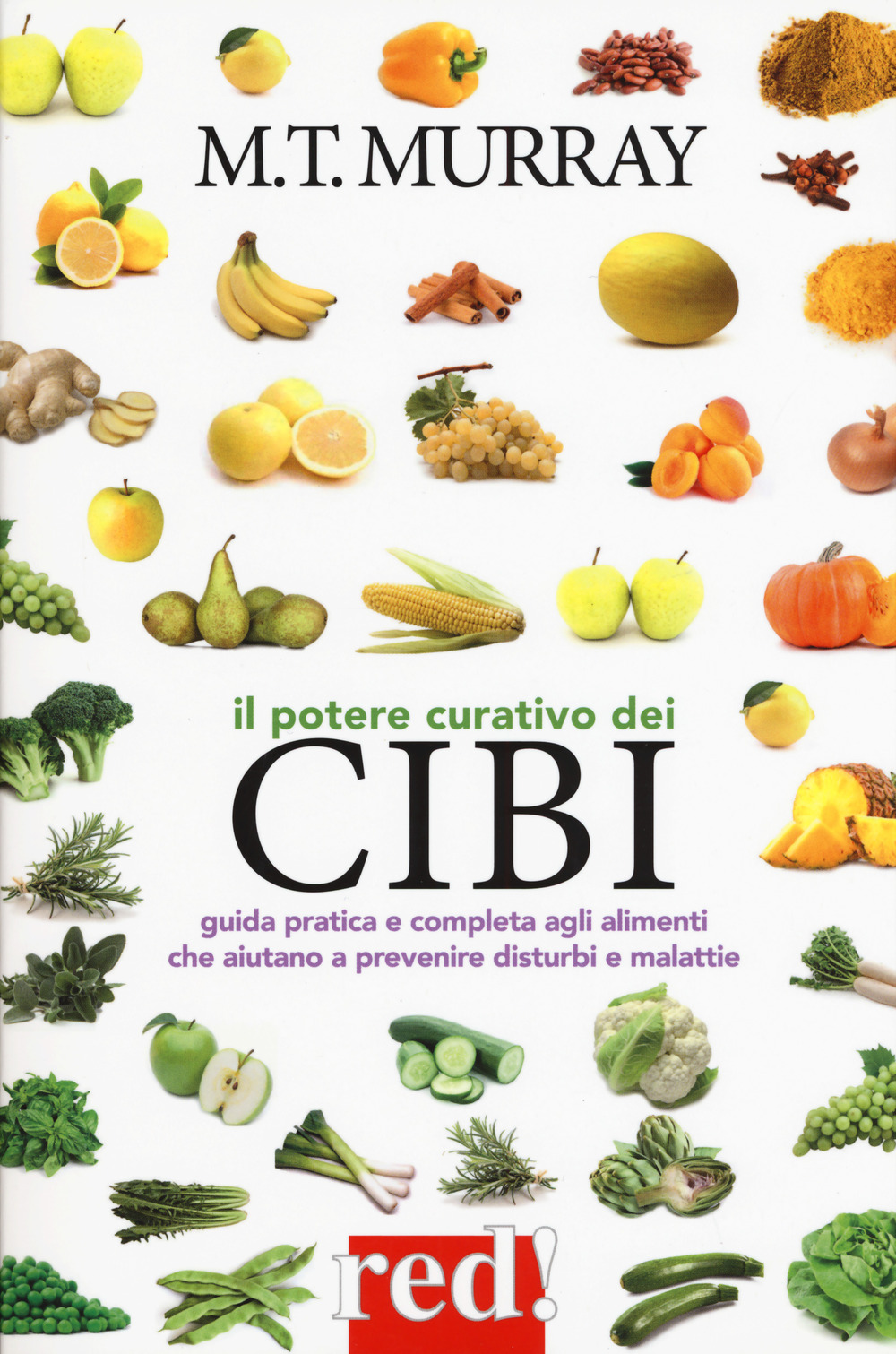 Il potere curativo dei cibi