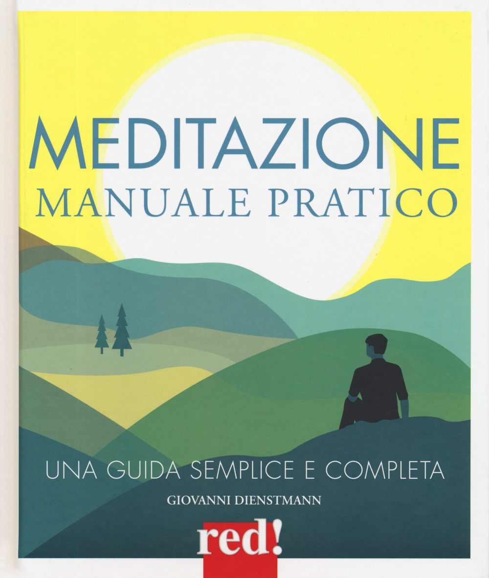 Meditazione. Manuale pratico
