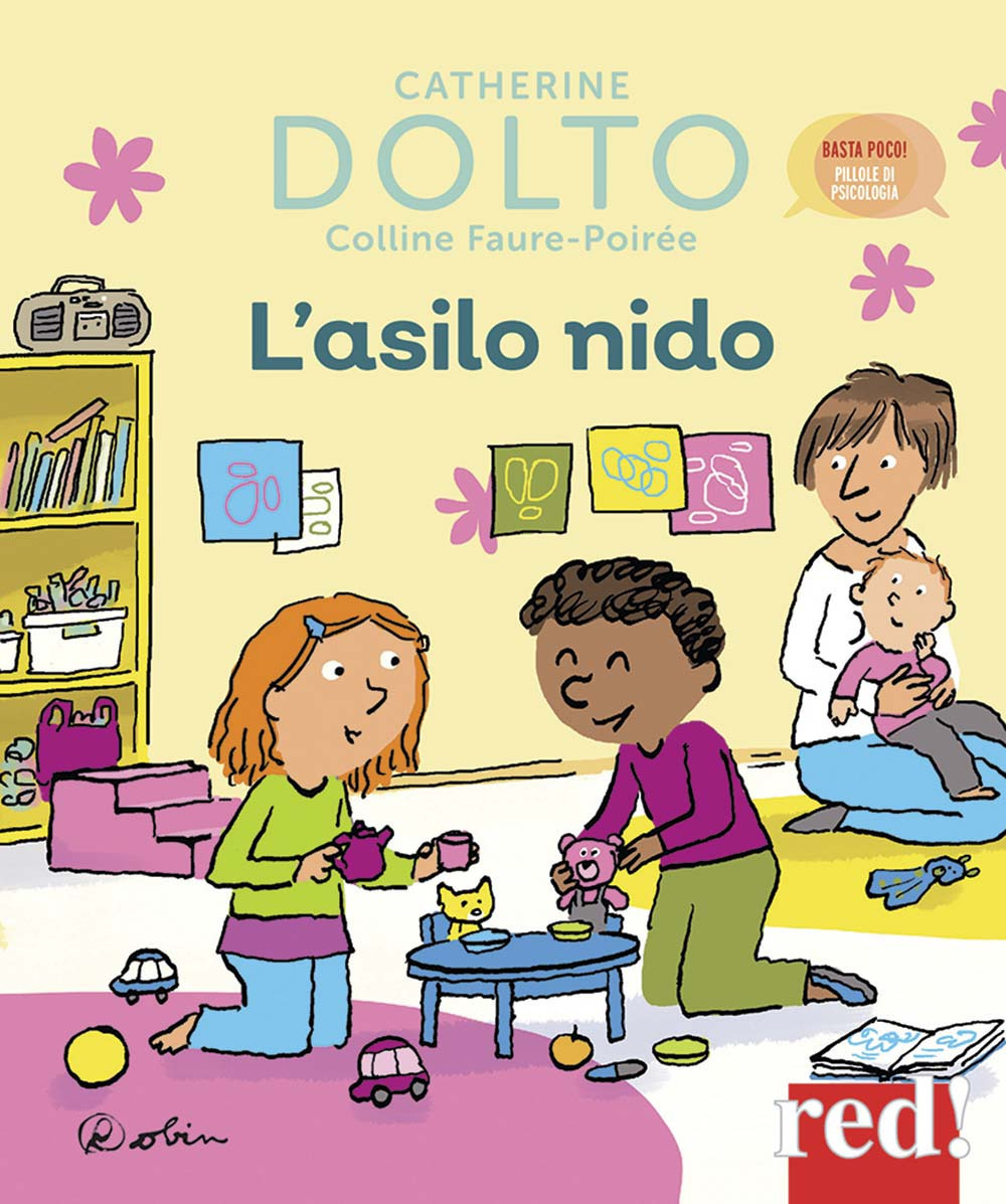 L'asilo nido. Ediz. a colori