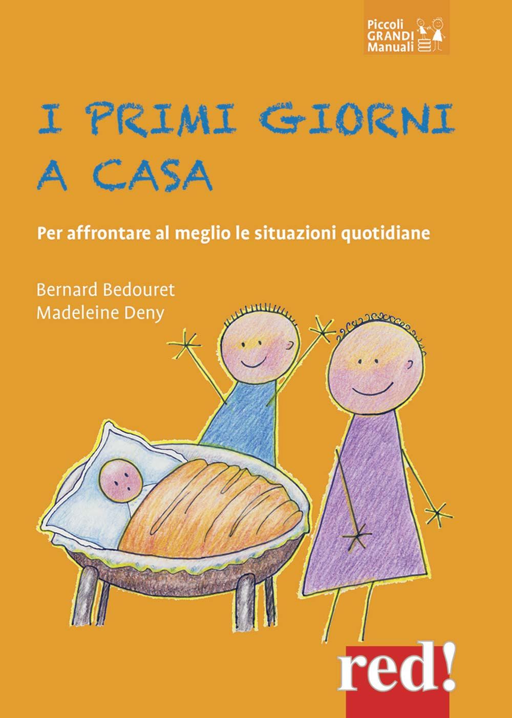 I primi giorni a casa. Per affrontare al meglio le situazioni quotidiane