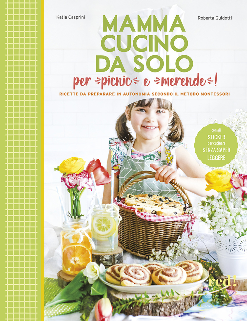 Mamma, cucino da solo per picnic e merende! Ricette da preparare in autonomia secondo il metodo Montessori