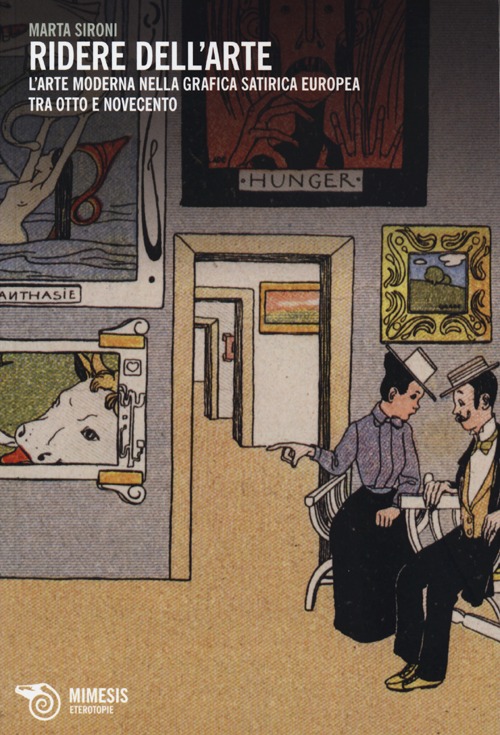 Ridere dell'arte. L'arte moderna nella grafica satirica europea tra Otto e Novecento