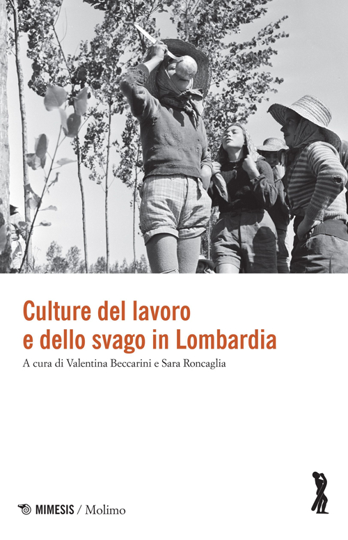 Culture del lavoro e dello svago in Lombardia