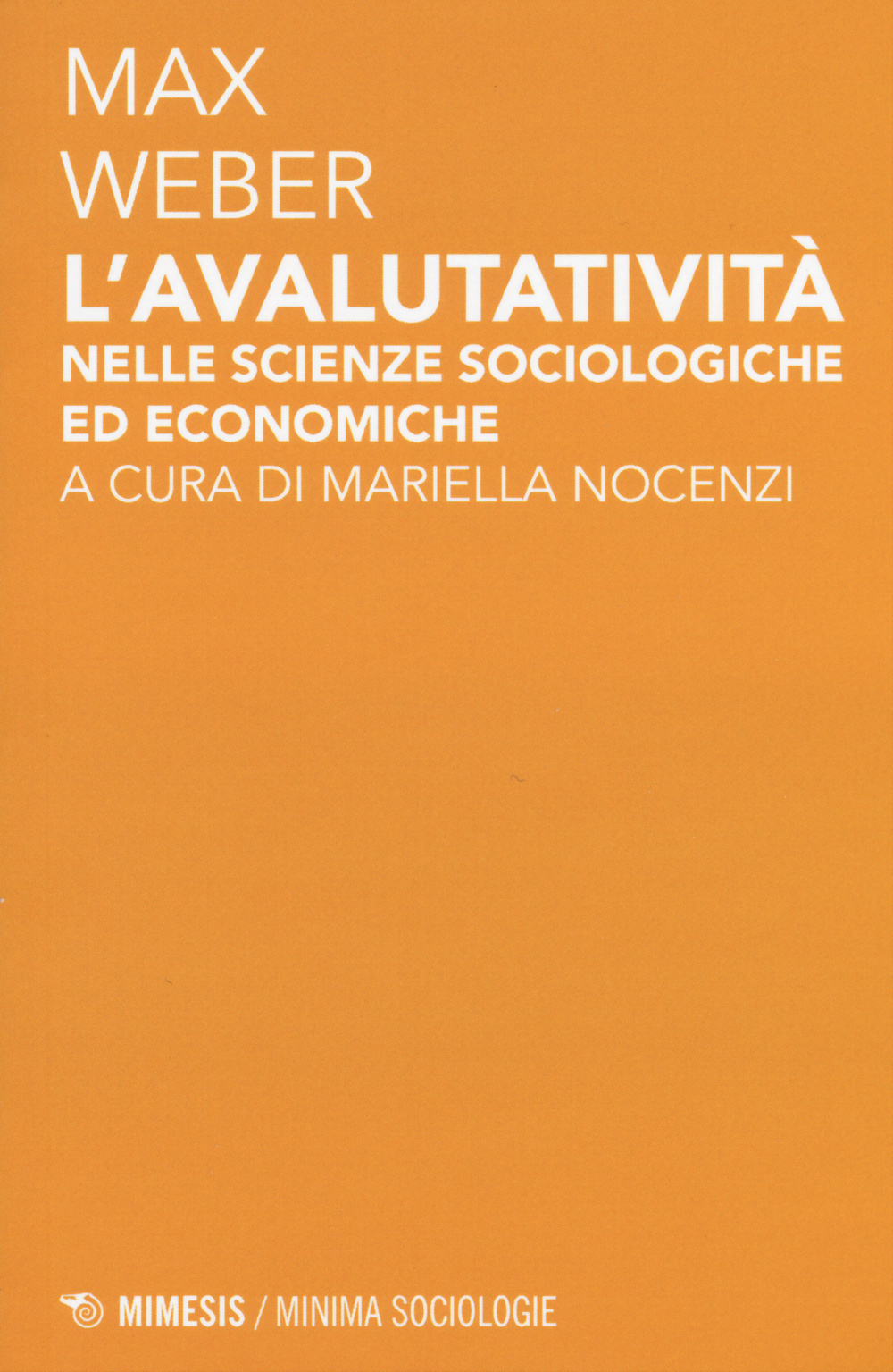 L'avalutatività nelle scienze sociologiche ed economiche