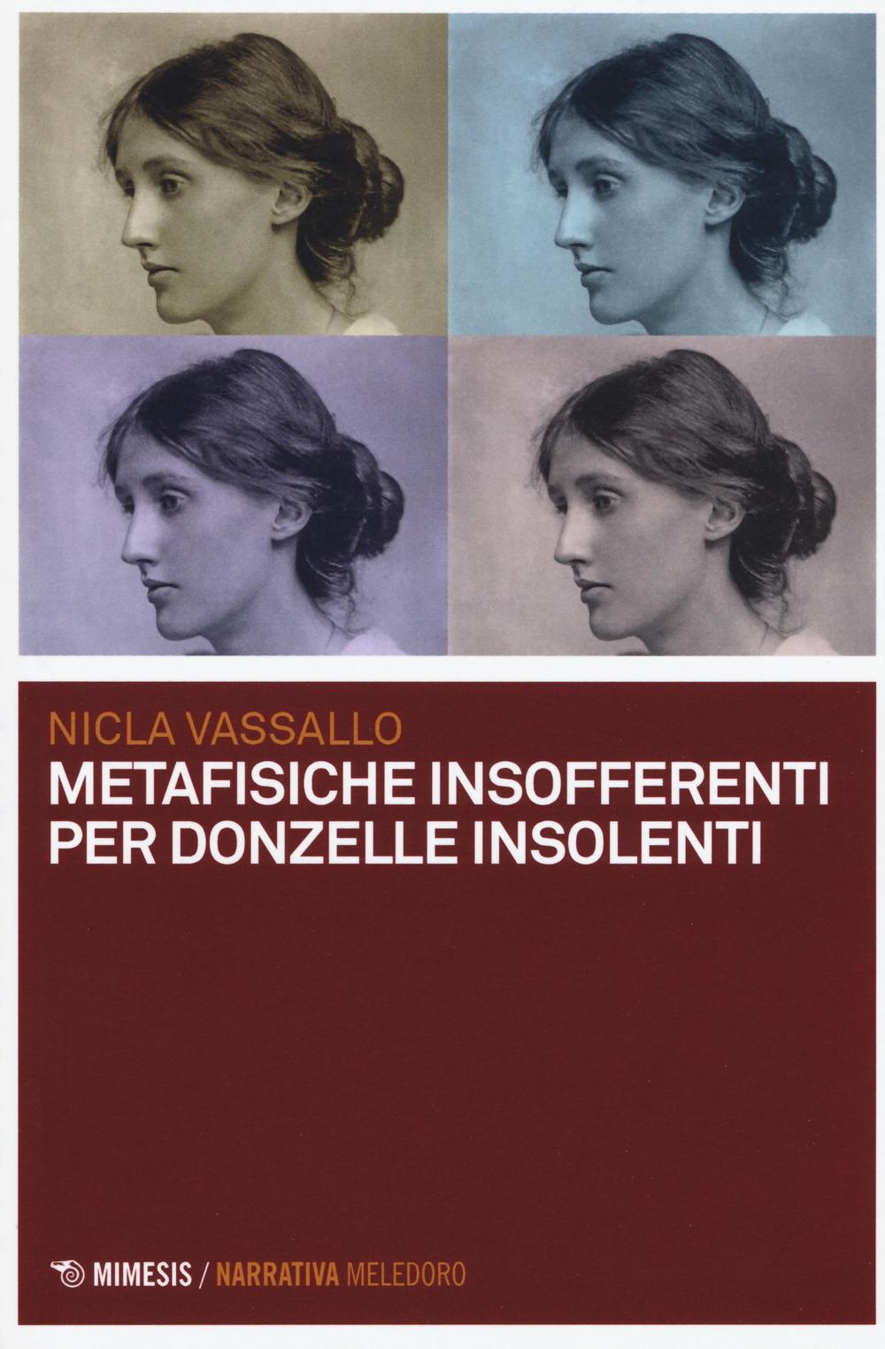 Metafisiche insofferenti per donzelle insolenti