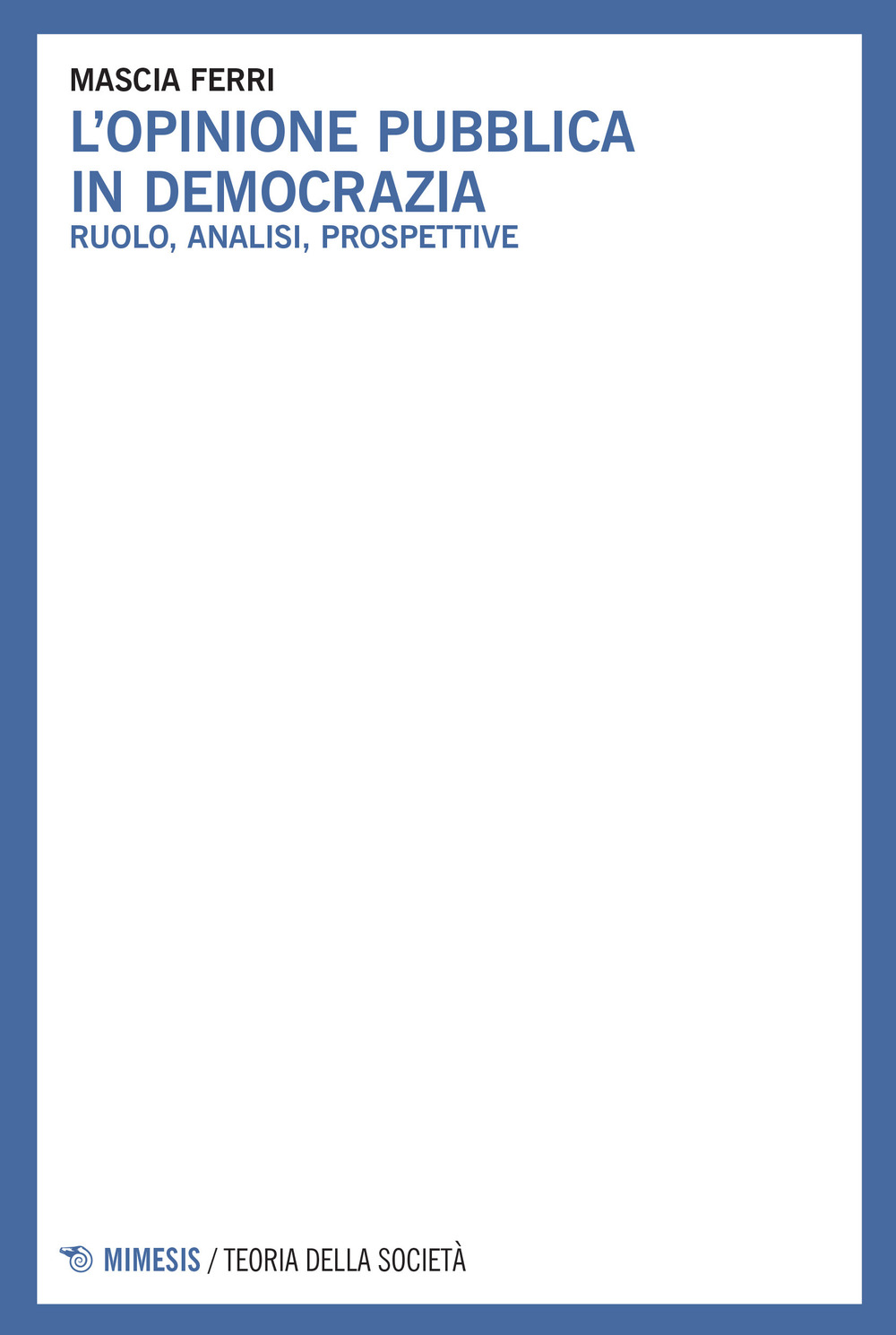 L'opinione pubblica in democrazia