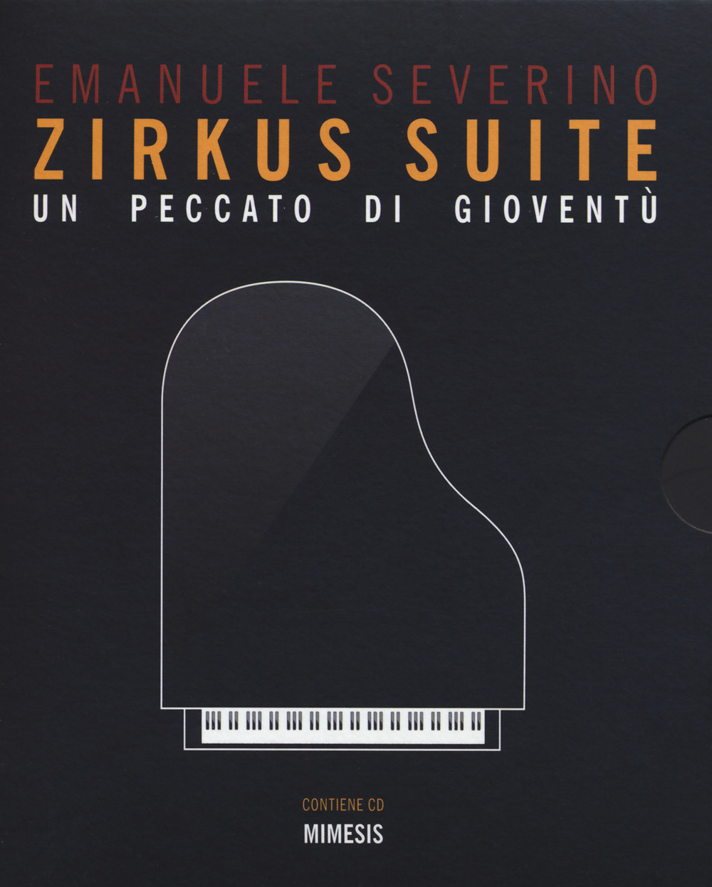 Zirkus suite. Un peccato di gioventù. Con CD-Audio