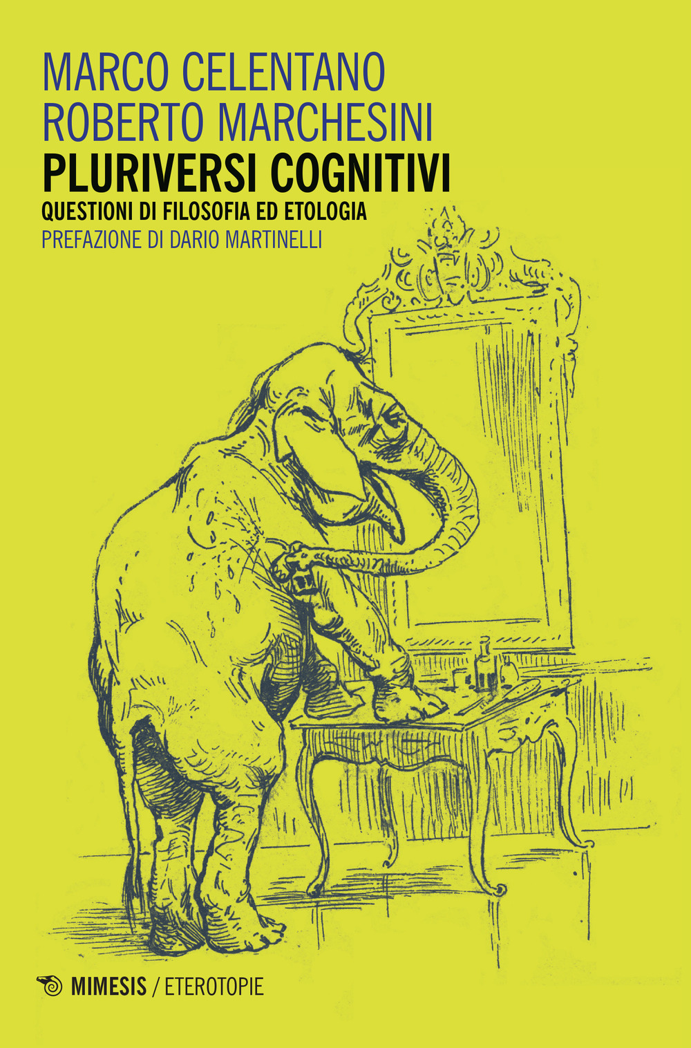 Pluriversi cognitivi. Questioni di filosofia ed etologia