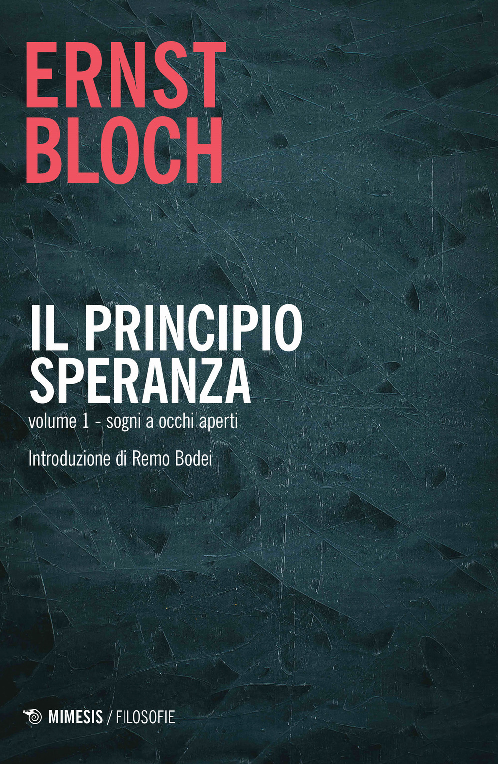 Il principio speranza. Vol. 1: Sogni ad occhi aperti