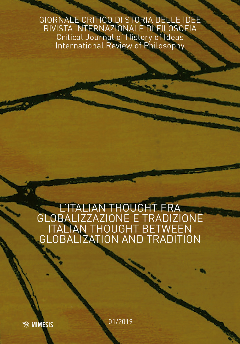Giornale critico di storia delle idee (2019). Vol. 1: L' Italian Thought fra globalizzazione e tradizione