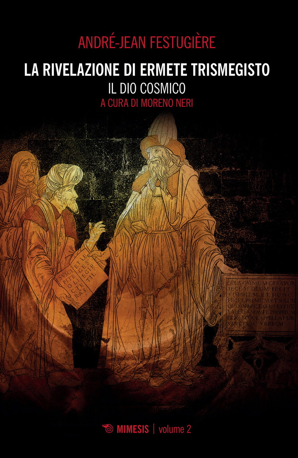 La rivelazione di Ermete Trismegisto. Vol. 2: Il Dio cosmico