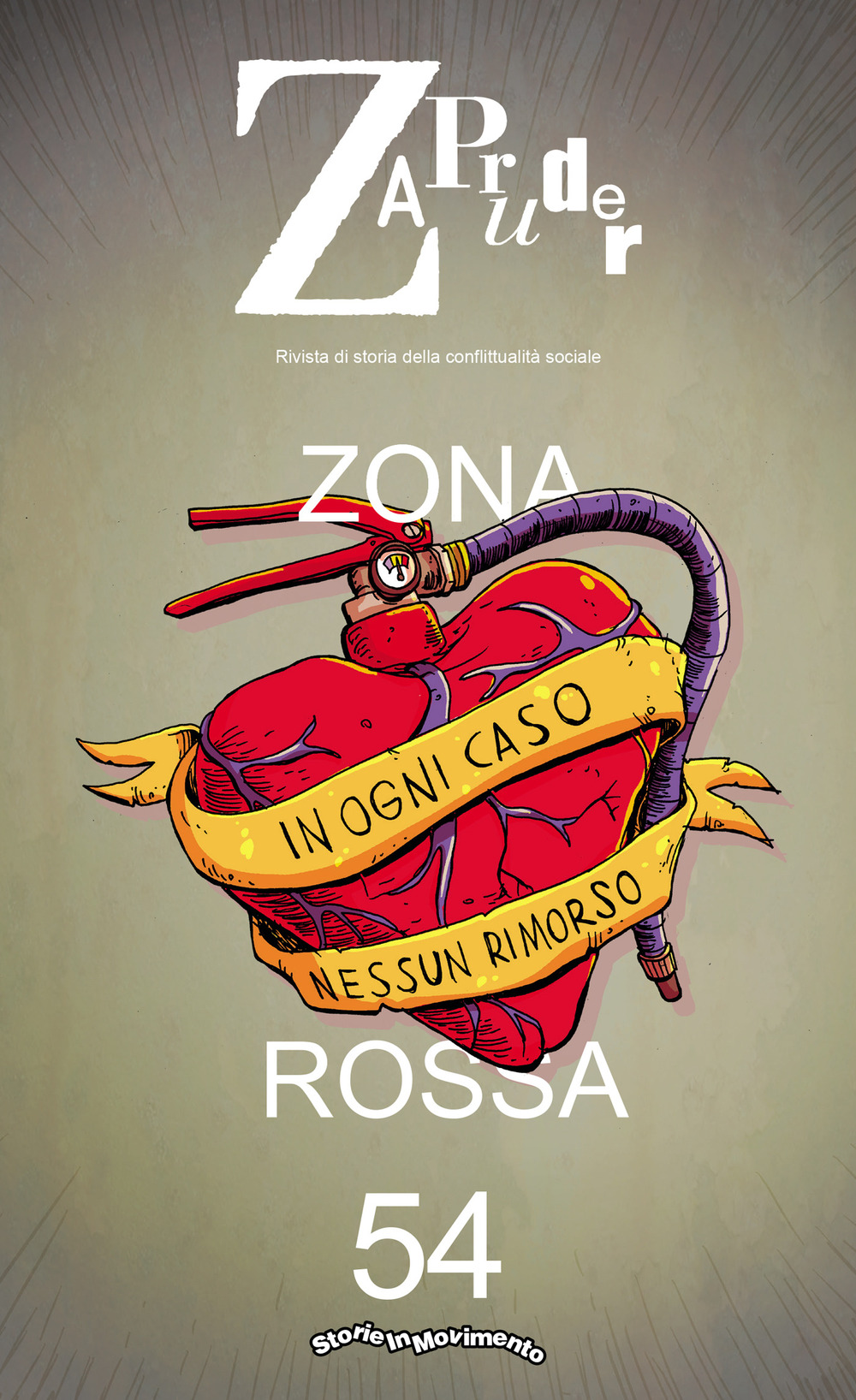 Zapruder. Rivista di storia della conflittualità sociale. Vol. 54: Zona rossa