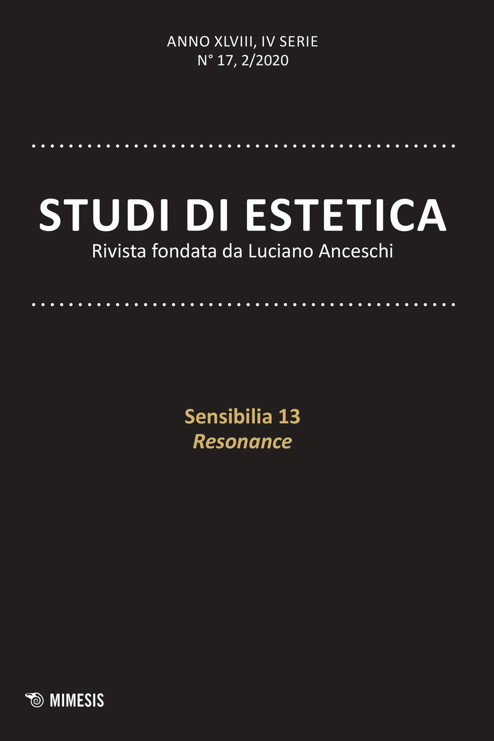 Studi di estetica (2020). Vol. 2: Sensibilia 13 resonance