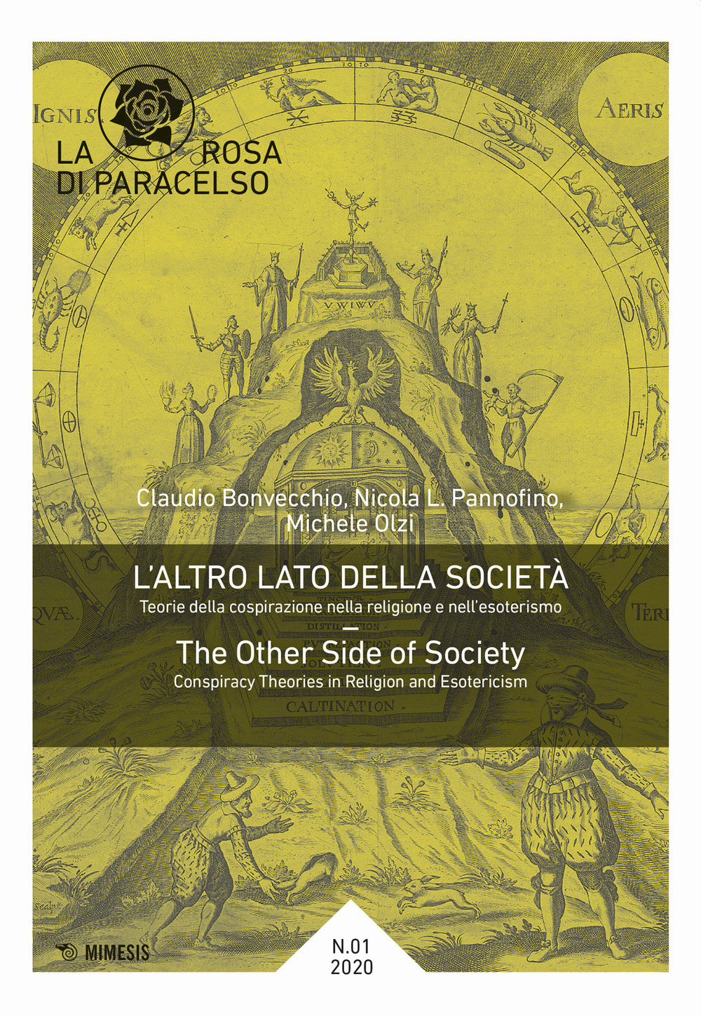 La rosa di Paracelso (2020). Vol. 1: L' altro lato della società-The other side of society