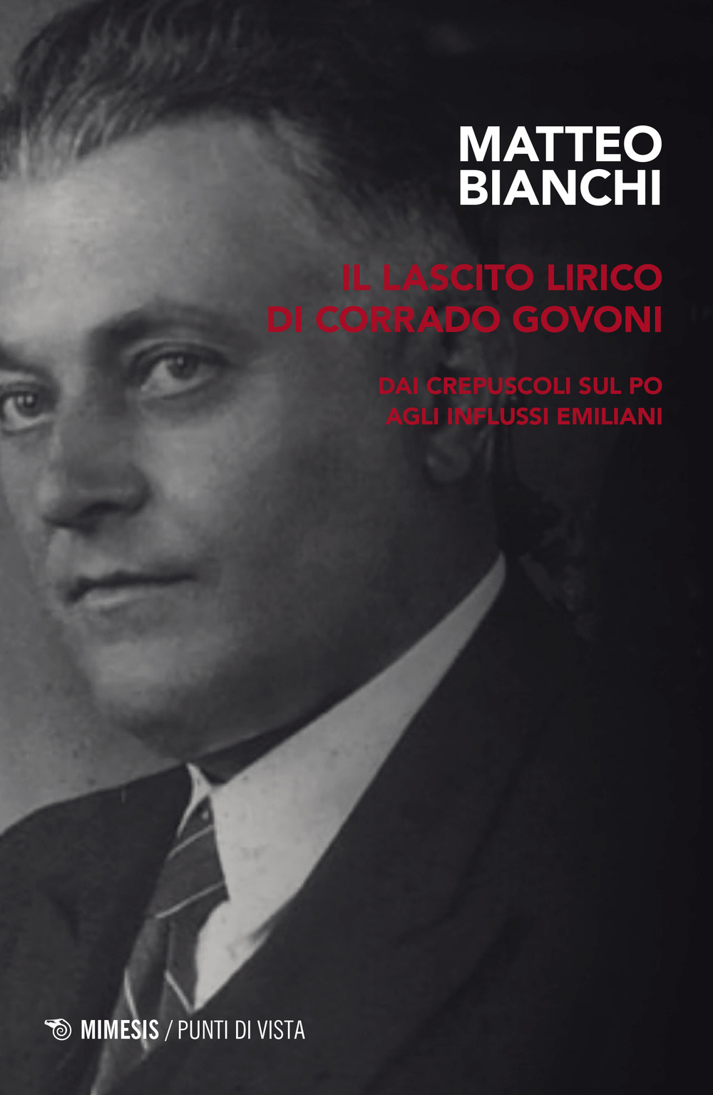 Il lascito lirico di Corrado Govoni. Dai crepuscoli sul Po agli influssi emiliani