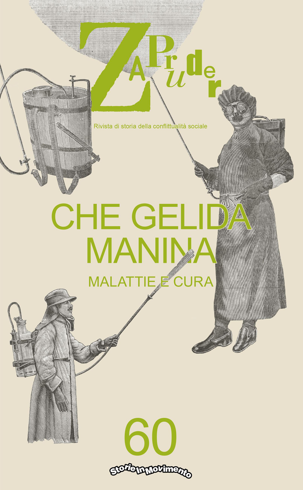Zapruder. Rivista di storia della conflittualità sociale. Vol. 60: Che gelida manina. Malattie e cura