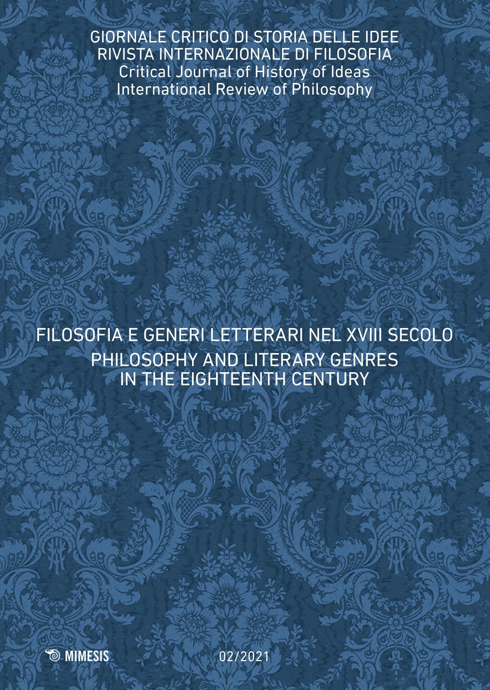 Giornale critico di storia delle idee (2021). Vol. 2: Filosofia e generi letterari nel XVIII secolo-Philosophy and literary genres in the eighteenth century
