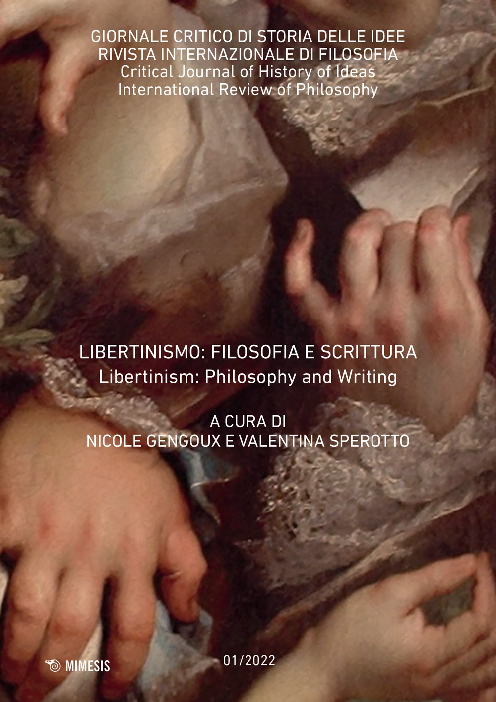 Giornale critico di storia delle idee. Ediz. italiana e inglese (2022). Vol. 1: Libertinismo: filosofia e scrittura-Libertinism: philosophy and writing