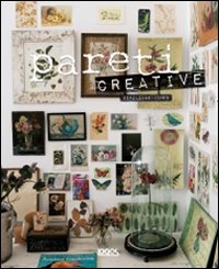 Pareti creative. Ediz. illustrata